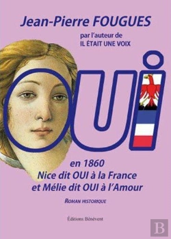 Bertrand.pt - Oui ; En 1860 Nice Dit Oui À La France Et Mélie Dit Oui À L'Amour