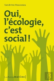 Oui, L'Écologie C'Est Social !