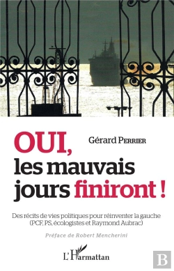 Bertrand.pt - Oui, Les Mauvais Jours Finiront ! Des Récits De Vies Politiques Pour Reinventer La Gauche