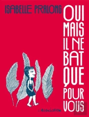 Oui Mais Il Ne Bat Que Pour Vous