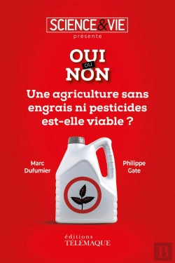 Bertrand.pt - Oui Ou Non ; Une Agriculture Sans Engrais Ni Pesticides Est-Elle Valable ?