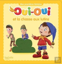 Bertrand.pt - Oui-Oui Et La Chasse Aux Lutins