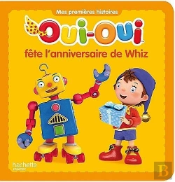 Bertrand.pt - Oui-Oui Fete L'Anniversaire De Whiz