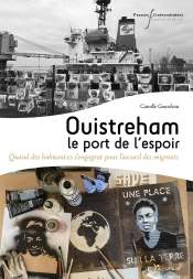 Ouistreham : Le Port De L'Espoir : Quand Des Habitant·Es S'Engagent Pour L'Accueil Des Migrants