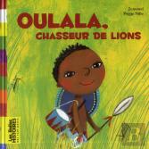 Oulala Petit Chasseur De Lions