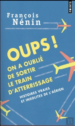 Bertrand.pt - Oups ! On A Oublié De Sortir Le Train D'Atterrissage