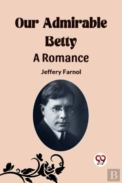 Bertrand.pt - Our Admirable Betty A Romance