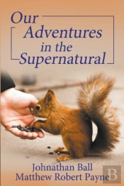 Our Adventures In The Supernatural