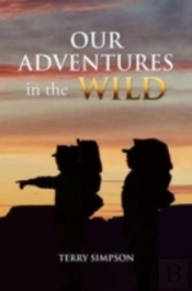 Our Adventures In The Wild