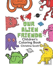 Our Alien Friends
