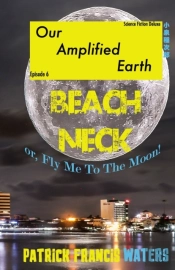 Our Amplified Earth, Episode 6