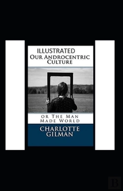 Bertrand.pt - Our Androcentric Culture Or The Man-Made World Illustrated