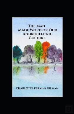 Bertrand.pt - Our Androcentric Culture Or The Man-Made World Illustrated