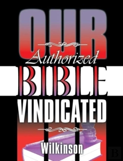 Bertrand.pt - Our Authorized Bible Vindicated