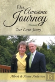 Our Awesome Journey: Our Love Story