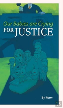 Bertrand.pt - Our Babies Are Crying For Justice