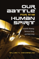 Our Battle For The Human Spirit