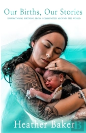 Our Births, Our Stories