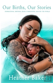 Our Births, Our Stories