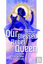 Our Blessed Rebel Queen