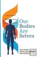 Our Bodies Are Selves
