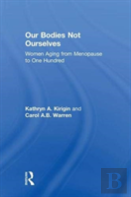 Our Bodies Not Ourselves