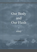 Our Body And Our Flesh