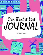 Our Bucket List For Couples Journal (8x10 Hardcover Planner / Journal)