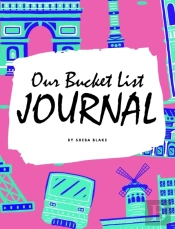Our Bucket List For Couples Journal (8x10 Hardcover Planner / Journal)