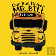 Our Bus Driver - Mr. Bill