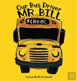 Bertrand.pt - Our Bus Driver - Mr. Bill