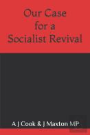 Our Case For A Socialist Revival