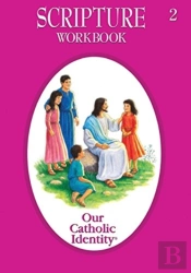 Our Catholic Identity Scripture Workbook