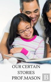 Our Certain Stories