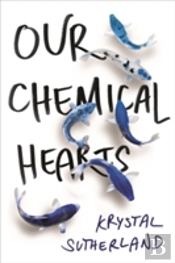 Our Chemical Hearts