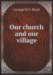 Our Church And Our Village