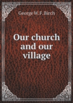 Bertrand.pt - Our Church And Our Village