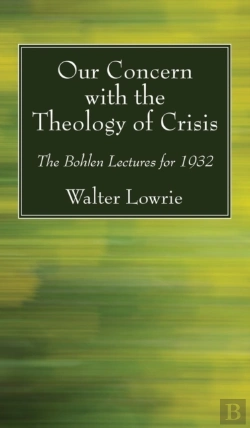 Bertrand.pt - Our Concern With The Theology Of Crisis