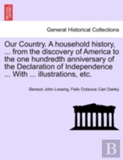 Our Country. A Household History, ... Fr