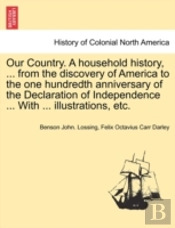 Our Country. A Household History, ... Fr