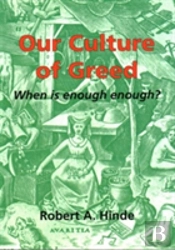 Our Culture Of Greed