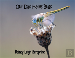 Our Dad Hates Bugs