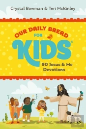 Our Daily Bread For Kids