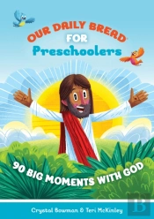 Our Daily Bread For Preschoolers