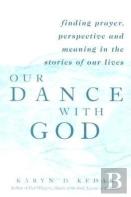 Our Dance With God