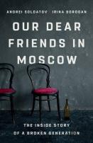 Our Dear Friends In Moscow