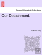 Our Detachment.