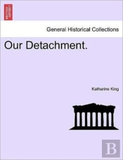 Our Detachment.