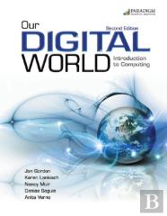 Our Digital World: Introduction To Computing