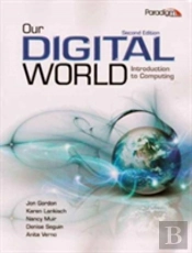 Our Digital World: Introduction To Computing